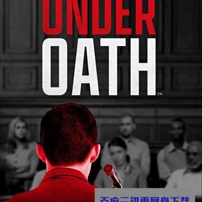 [电视剧][Court Cam Presents Under Oath][全集]1080p|4k高清
