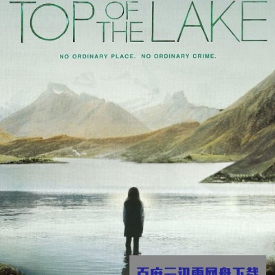 [电视剧][谜湖之巅 Top of the Lake 第一至二季][全集]1080p|4k高清