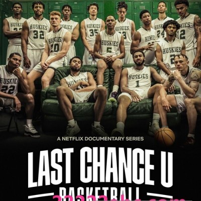 [电视剧][最后机会大学：篮球 Last Chance U: Basketball 第一至二季][全02季][英语中字]1080p|4k高清